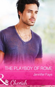 The Playboy of Rome (ebok) av Jennifer Faye