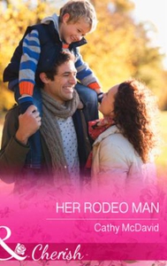 Her Rodeo Man (ebok) av Cathy McDavid
