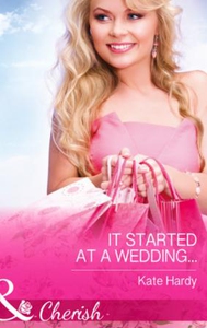 It Started at a Wedding... (ebok) av Kate Har