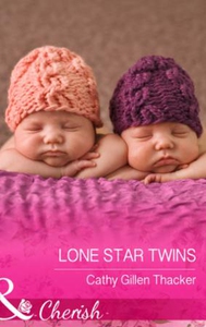 Lone star twins (ebok) av Cathy Gillen Thacke