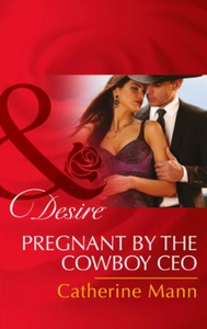 Pregnant by the Cowboy CEO (ebok) av Catherin