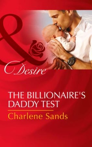 The Billionaire's Daddy Test (ebok) av Charle