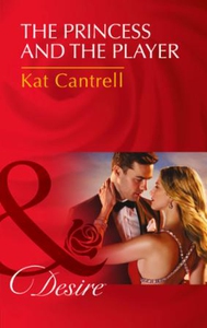 The Princess and the Player (ebok) av Kat Can