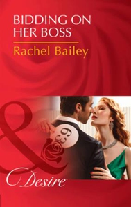 Bidding on Her Boss (ebok) av Rachel Bailey