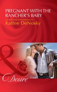 Pregnant With The Rancher's Baby (ebok) av Ka