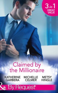 Claimed by the Millionaire (ebok) av Katherin