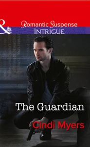 The Guardian (ebok) av Cindi Myers
