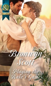 Playing the Rake's Game (ebok) av Bronwyn Sco