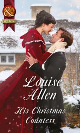 His Christmas Countess (ebok) av Louise Allen