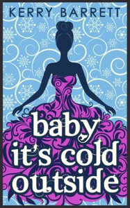 Baby It's Cold Outside (ebok) av Kerry Barret