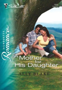 A Mother for His Daughter (ebok) av Ally Blak