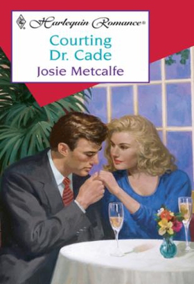Courting Dr Cade (ebok) av Josie Metcalfe