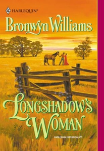 Longshadow's Woman (ebok) av Bronwyn Williams