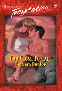 Too Close To Call (ebok) av Barbara Dunlop