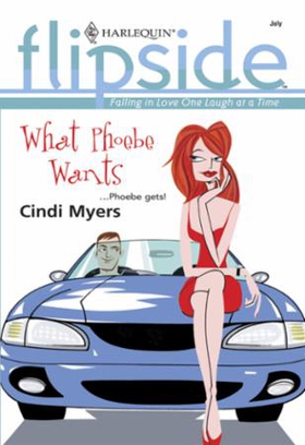 What Phoebe Wants (ebok) av Cindi Myers