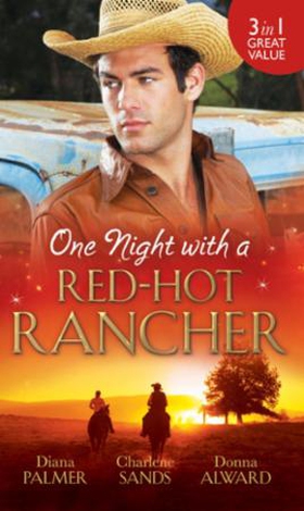 One Night with a Red-Hot Rancher (ebok) av Di