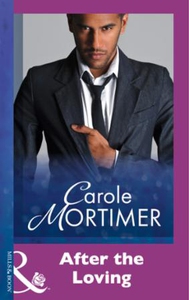 After The Loving (ebok) av Carole Mortimer