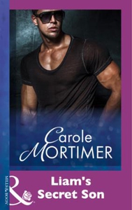 Liam's Secret Son (ebok) av Carole Mortimer