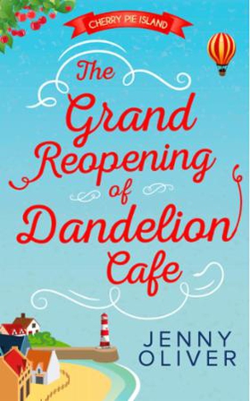 The Grand Reopening Of Dandelion Cafe (ebok)