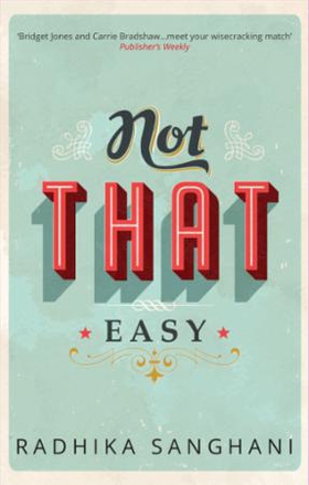Not That Easy (ebok) av Radhika Sanghani