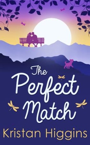 The Perfect Match (ebok) av Kristan Higgins