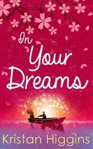 In Your Dreams (ebok) av Kristan Higgins