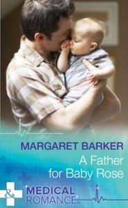 A Father for Baby Rose (ebok) av Margaret Bar