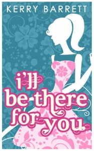 I'll Be There For You (ebok) av Kerry Barrett