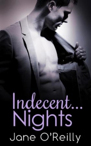 Indecent...Nights (ebok) av Jane O'Reilly