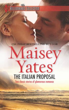 The Italian Proposal (ebok) av Maisey Yates
