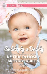 Suddenly a Daddy (ebok) av Kathie DeNosky, Br