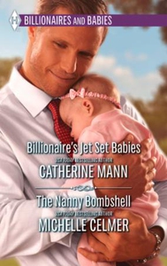 Billionaire's Jet Set Babies & The Nanny Bomb
