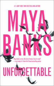 Unforgettable (ebok) av Maya Banks
