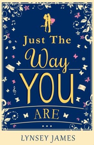 Just The Way You Are (ebok) av Lynsey James