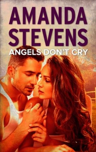 Angels Don't Cry (ebok) av Amanda Stevens