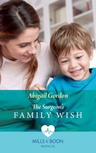 The Surgeon's Family Wish (ebok) av Abigail G