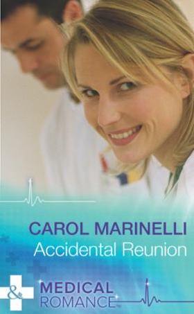 Accidental Reunion (ebok) av Carol Marinelli