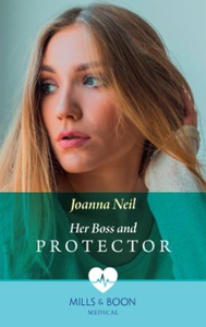 Her Boss and Protector (ebok) av Joanna Neil