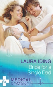 Bride for a Single Dad (ebok) av Laura Iding