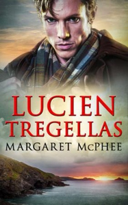 Lucien Tregellas (ebok) av Margaret McPhee