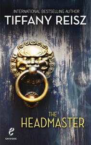The headmaster (ebok) av Tiffany Reisz