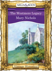 The Westmere Legacy (ebok) av Mary Nichols