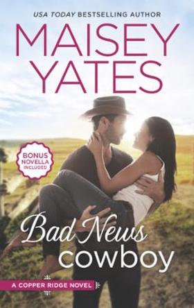 Bad News Cowboy (ebok) av Maisey Yates