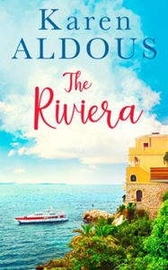 The Riviera (ebok) av Karen Aldous