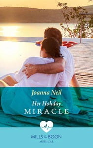 Her Holiday Miracle (ebok) av Joanna Neil