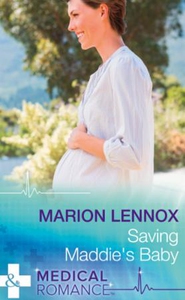 Saving Maddie's Baby (ebok) av Marion Lennox