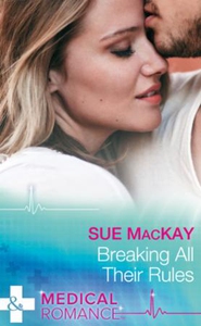 Breaking All Their Rules (ebok) av Sue MacKay