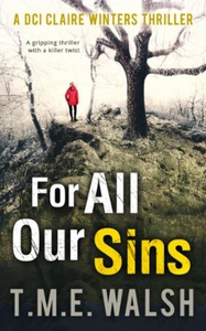 For All Our Sins (ebok) av T.M.E. Walsh