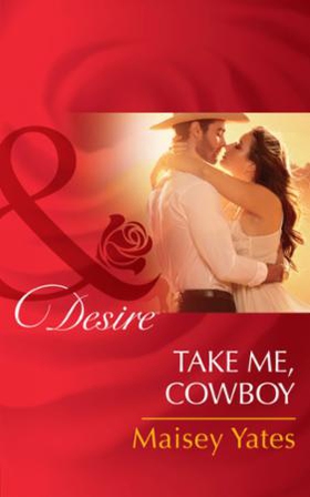 Take Me, Cowboy (ebok) av Maisey Yates
