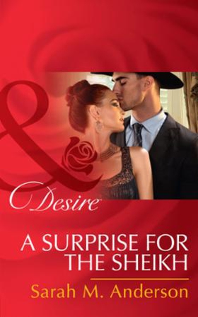A Surprise For The Sheikh (ebok) av Sarah M.